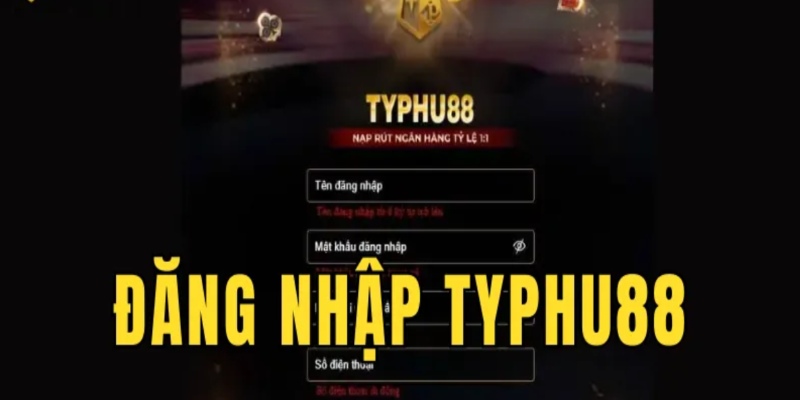 Đăng nhập Typhu88